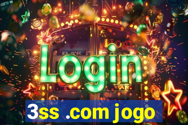 3ss .com jogo