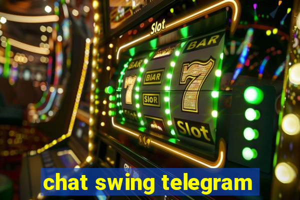 chat swing telegram