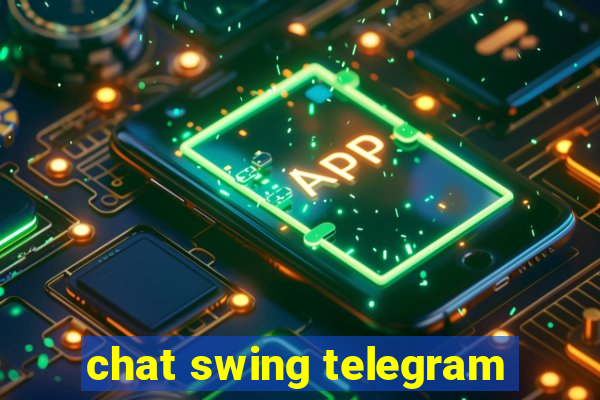 chat swing telegram