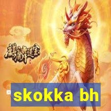 skokka bh