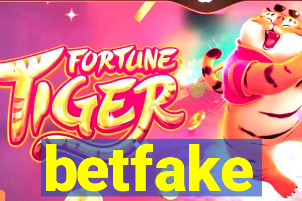 betfake