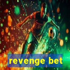 revenge bet