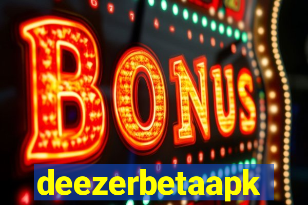 deezerbetaapk