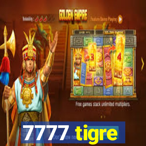 7777 tigre