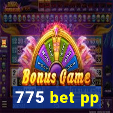 775 bet pp