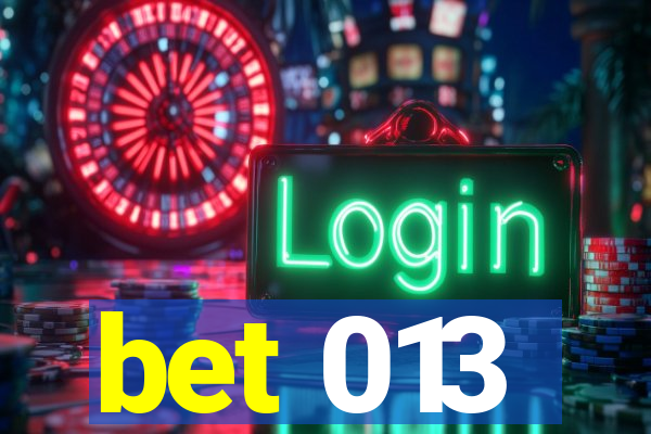 bet 013