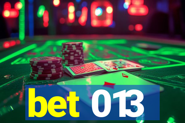 bet 013