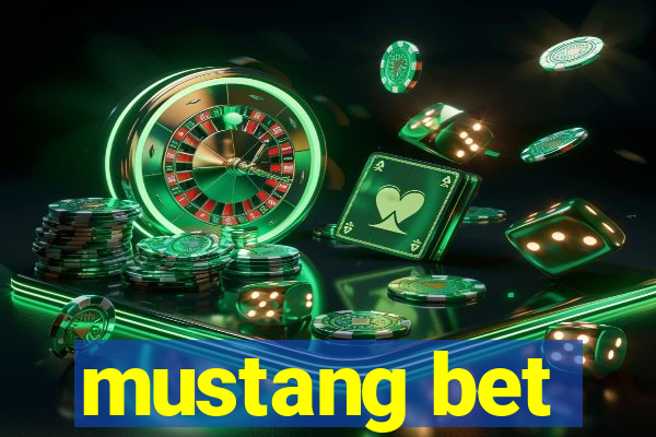 mustang bet