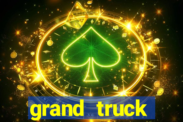 grand truck simulator dinheiro infinito