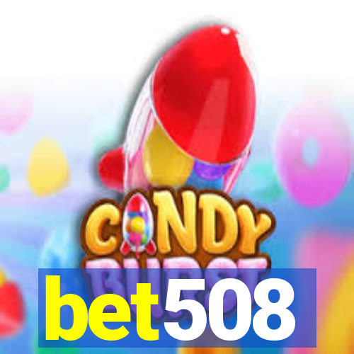 bet508