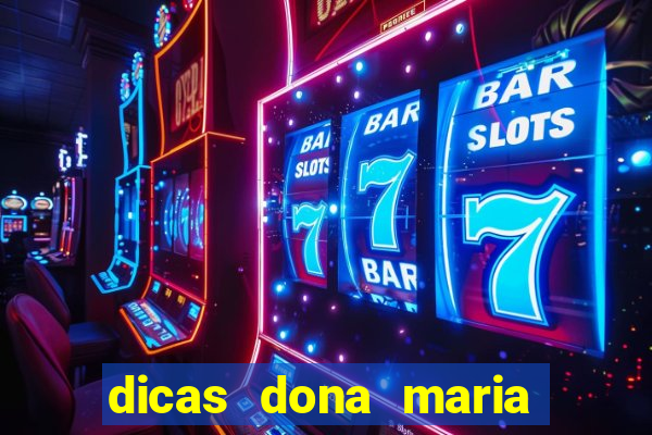 dicas dona maria jogo do bicho