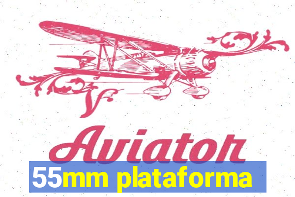 55mm plataforma