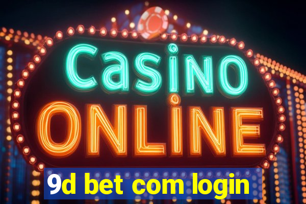 9d bet com login