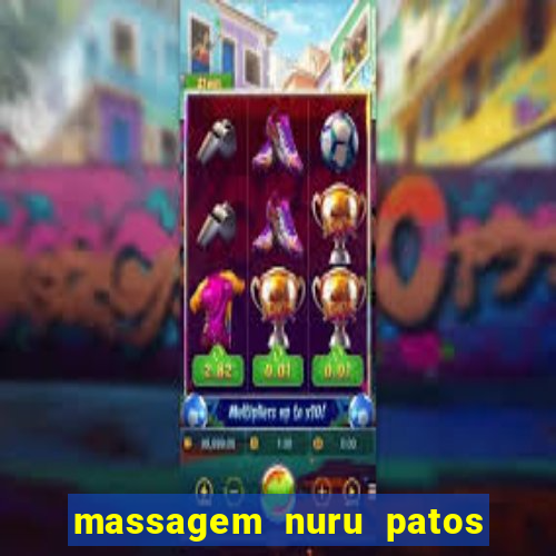 massagem nuru patos de minas