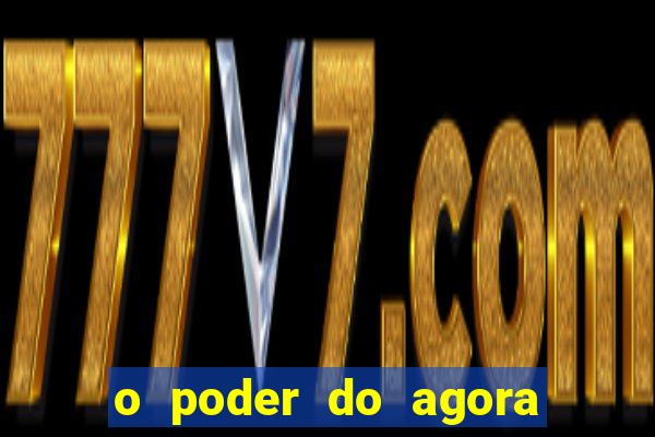 o poder do agora pdf google drive