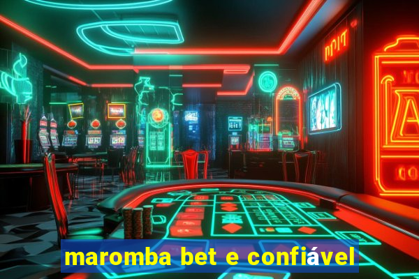 maromba bet e confiável