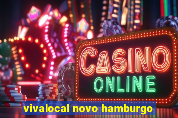 vivalocal novo hamburgo