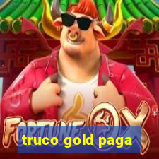 truco gold paga