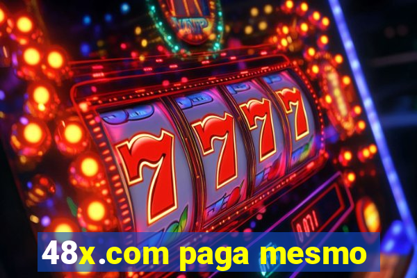 48x.com paga mesmo