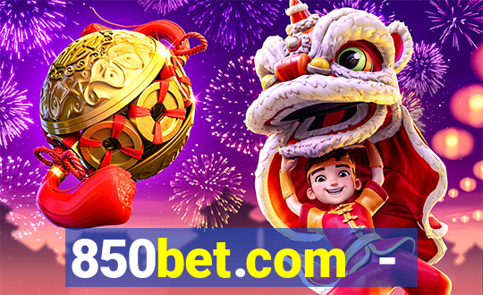 850bet.com - caça-níqueis online cassino