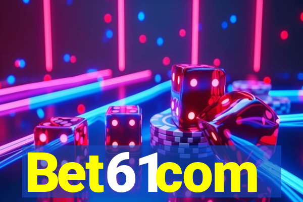 Bet61com