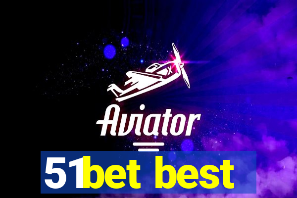 51bet best