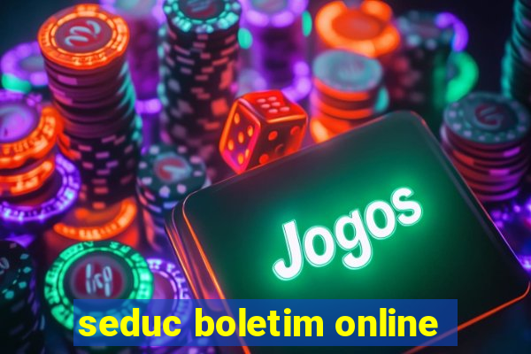 seduc boletim online