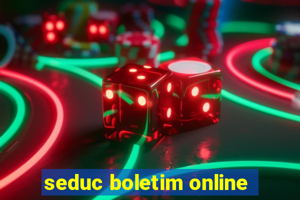 seduc boletim online