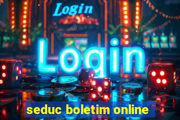 seduc boletim online