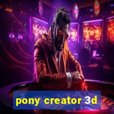 pony creator 3d