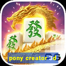 pony creator 3d