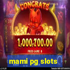 mami pg slots