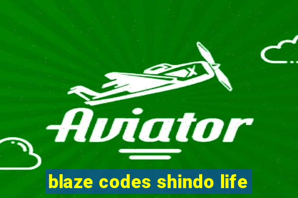 blaze codes shindo life