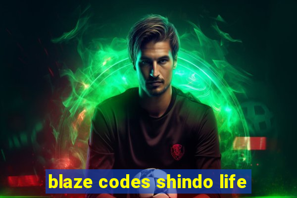 blaze codes shindo life