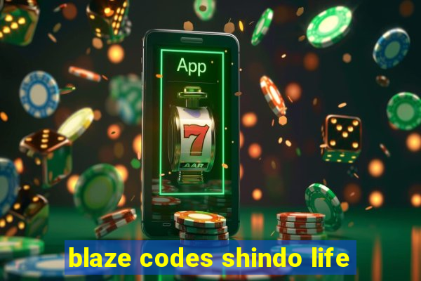 blaze codes shindo life