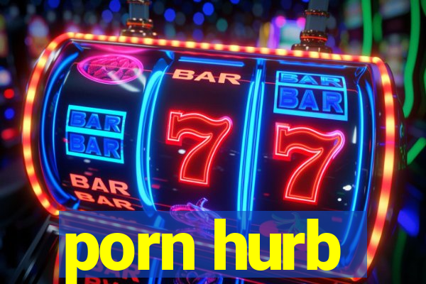 porn hurb