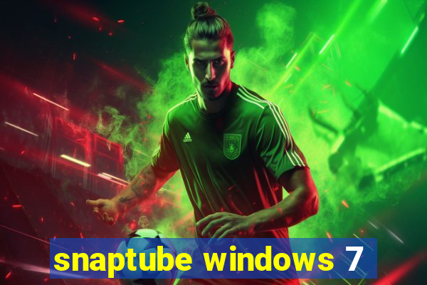 snaptube windows 7