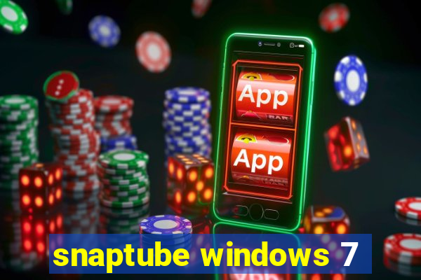 snaptube windows 7