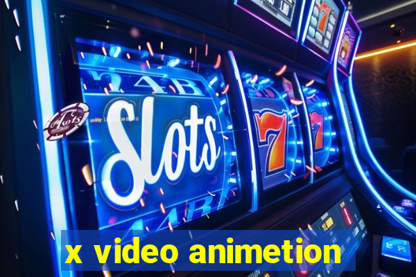 x video animetion