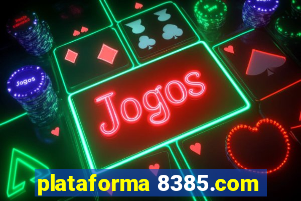 plataforma 8385.com