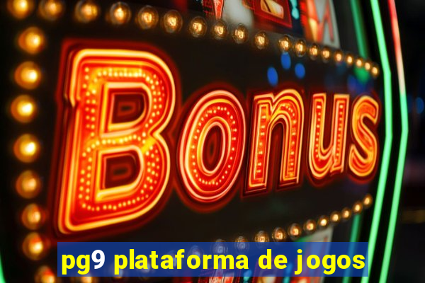 pg9 plataforma de jogos