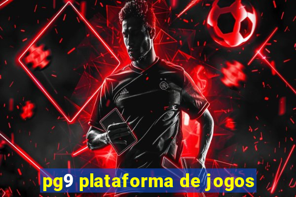 pg9 plataforma de jogos