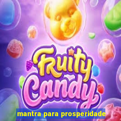 mantra para prosperidade