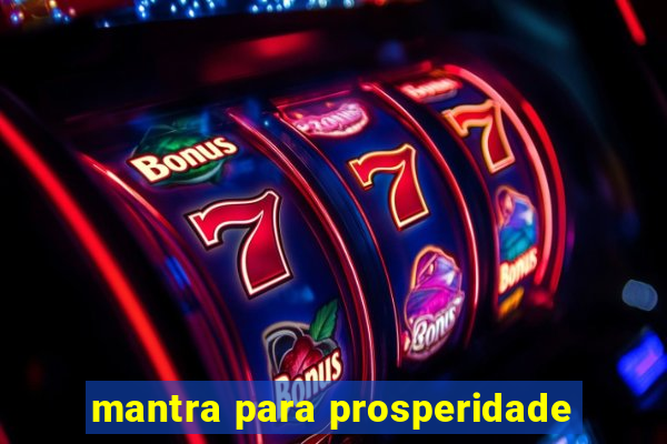 mantra para prosperidade