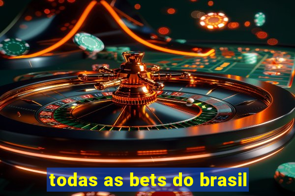 todas as bets do brasil