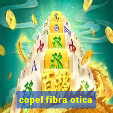 copel fibra otica