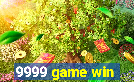 9999 game win