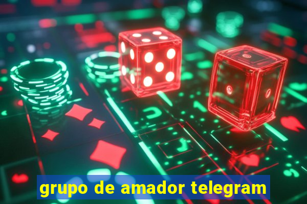 grupo de amador telegram