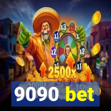 9090 bet