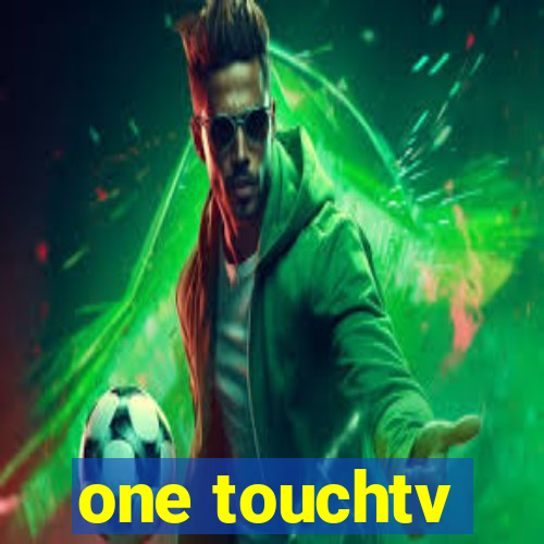 one touchtv